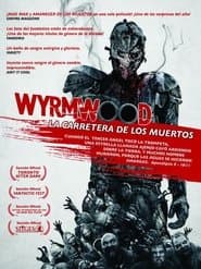 Wyrmwood: La carretera de los muertos