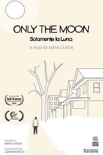 Only The Moon / Solamente La Luna