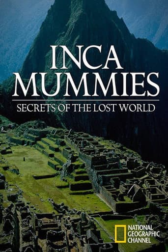 Momias Incas. Secretos de un mundo perdido