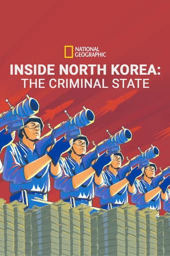 Dentro de Corea del Norte: Estado criminal