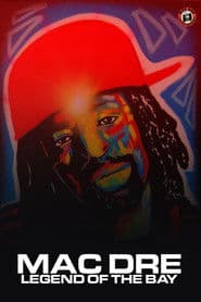 Mac Dre: Legend of the Bay