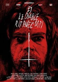 Et Le Diable Rit Avec Moi
