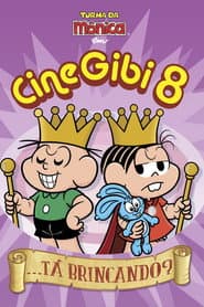 Turma da Mônica em Cine Gibi 8: ...Tá Brincando