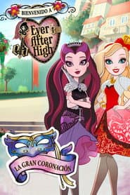 Ever After High: La Gran Coronación