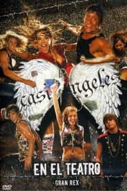 Casi Ángeles en el teatro Gran Rex 2007