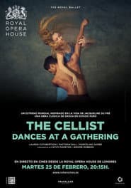 The Cellist & Dances at a Gathering - Royal Opera House 2019/20 (Ballet en directo en cines)