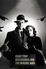 Guilt Trip: Hitchcock and 'The Wrong Man'