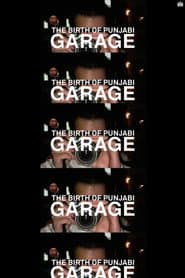 The Birth of Punjabi Garage