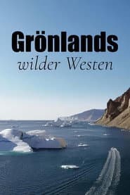 Grönlands wilder Westen