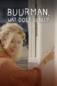 Buurman wat doet u nu?