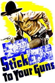 Stick to Your Guns